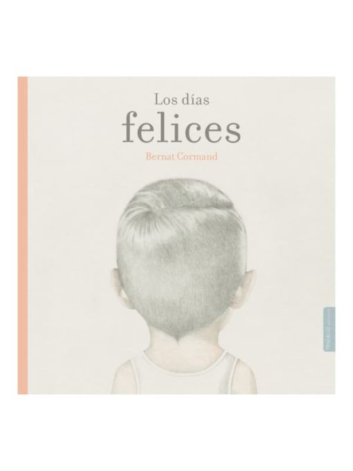 Imágen 1 del libro: Los días felices