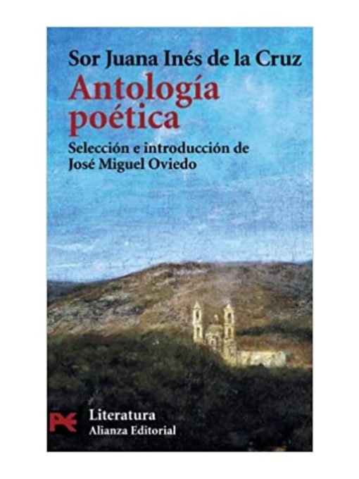 Imágen 1 del libro: Antología Sor Juana Inés de la Cruz