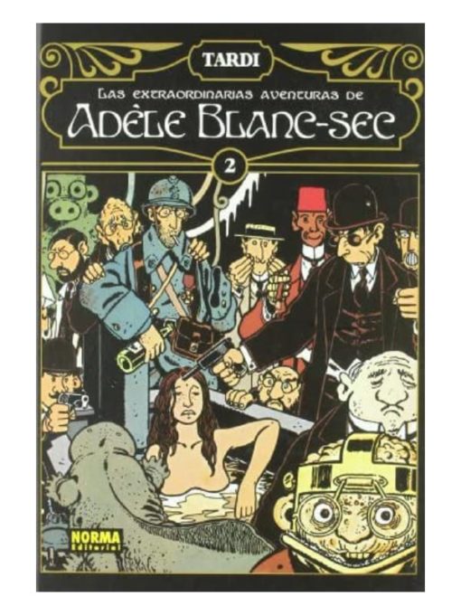 Imágen 1 del libro: Las extraordinarias aventuras de Adele Blanc-Sec 2