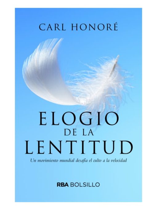 Imágen 1 del libro: Elogio de la lentitud