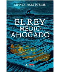 Imágen 1 del libro: El rey medio ahogado