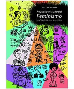 Imágen 1 del libro: Pequeña historia del feminismo en el contexto euro-norteamericano