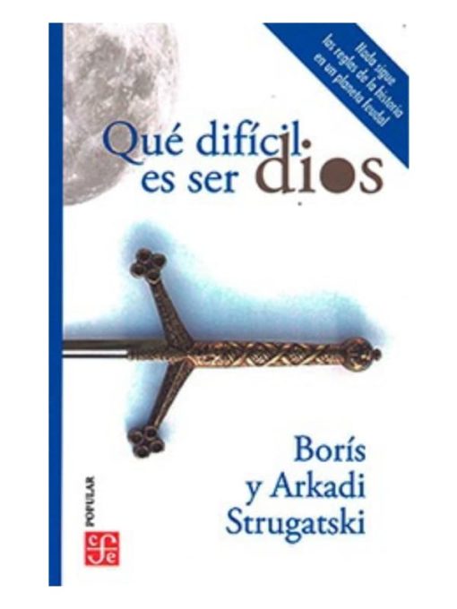 Imágen 1 del libro: Qué difícil es ser dios