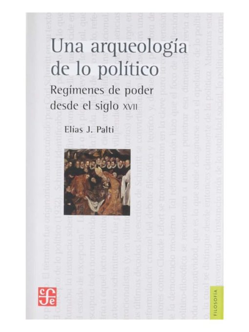 Imágen 1 del libro: Una arqueología de lo político