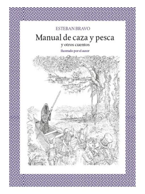 Imágen 1 del libro: Manual de caza y pesca y otros cuentos