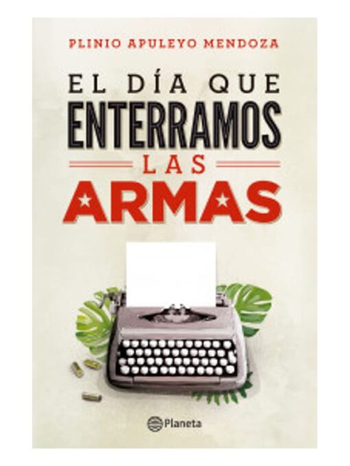 Imágen 1 del libro: El día que enterramos las armas