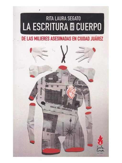 Imágen 1 del libro: La escritura en el cuerpo de las mujeres asesinadas en Ciudad Juarez.