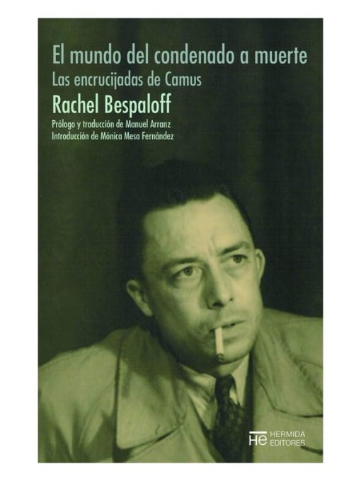 Imágen 1 del libro: El mundo del condenado a muerte. Las encrucijadas de Camus