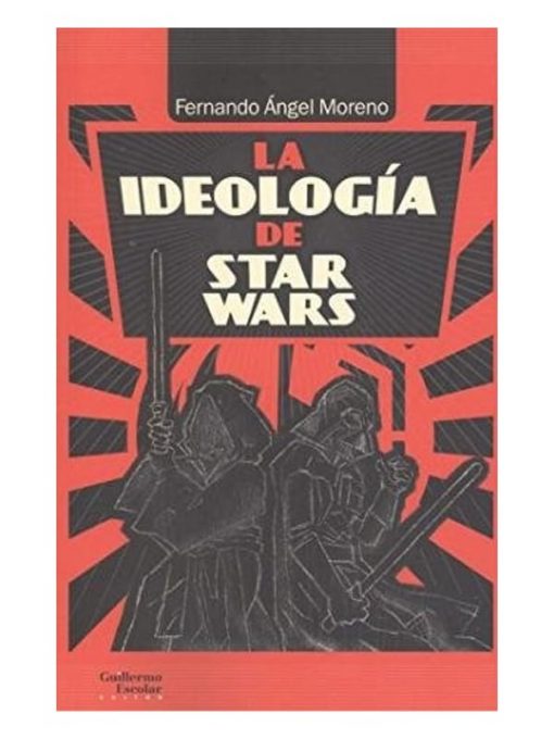 Imágen 1 del libro: La ideología de Star Wars