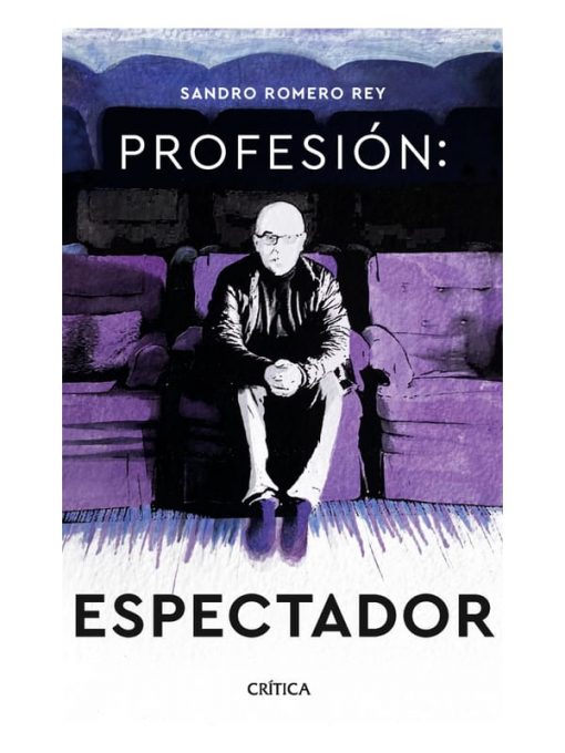 Imágen 1 del libro: Profesión: Espectador