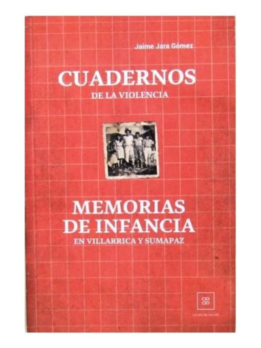 Imágen 1 del libro: Cuadernos de la violencia