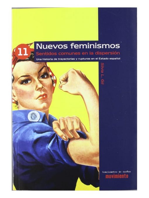 Imágen 1 del libro: Nuevos feminismos: sentidos comunes en la dispersión