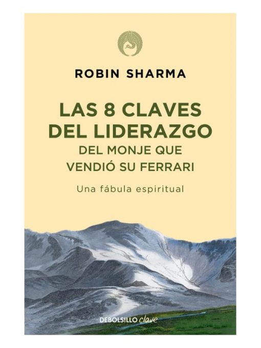 Imágen 1 del libro: 8 claves del liderago del monje que vendió su ferrari