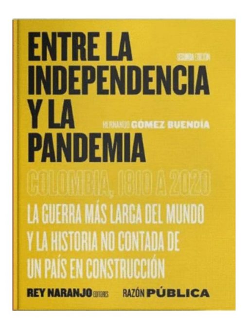 Imágen 1 del libro: Entre la independencia y la pandemia