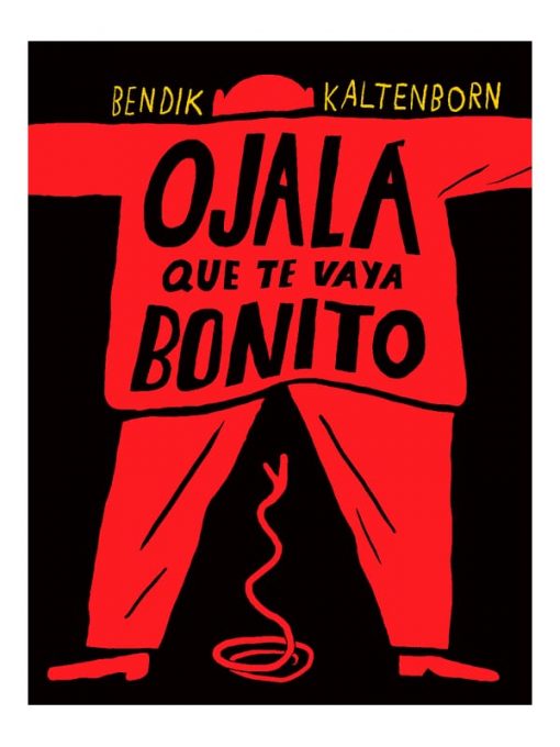 Imágen 1 del libro: Ojalá que te vaya bonito