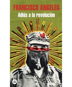 Imágen 1 del libro: Adiós a la revolución