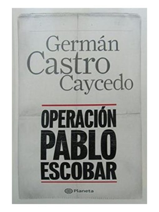 Imágen 1 del libro: Operación Pablo Escobar