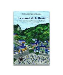 Cubierta del libro: La mamá de la lluvia y otros cuentos