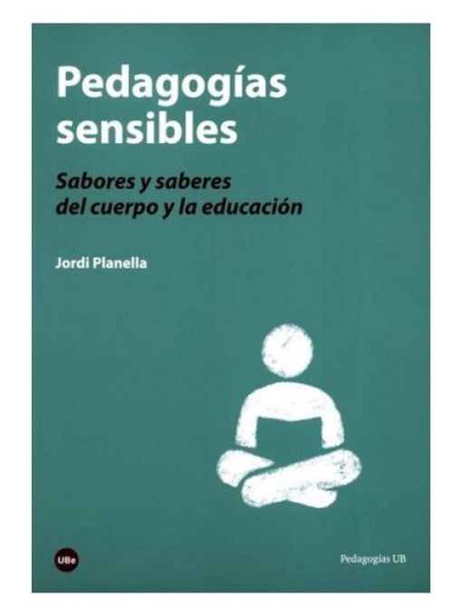 Imágen 1 del libro: Pedagogías sensibles