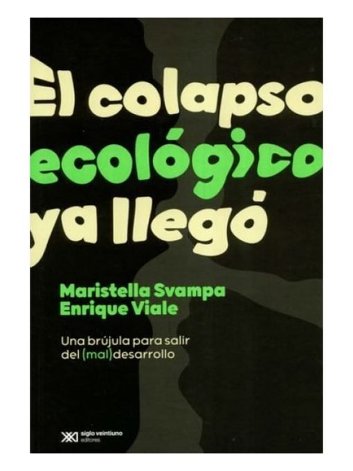 Imágen 1 del libro: El colapso ecológico ya llegó