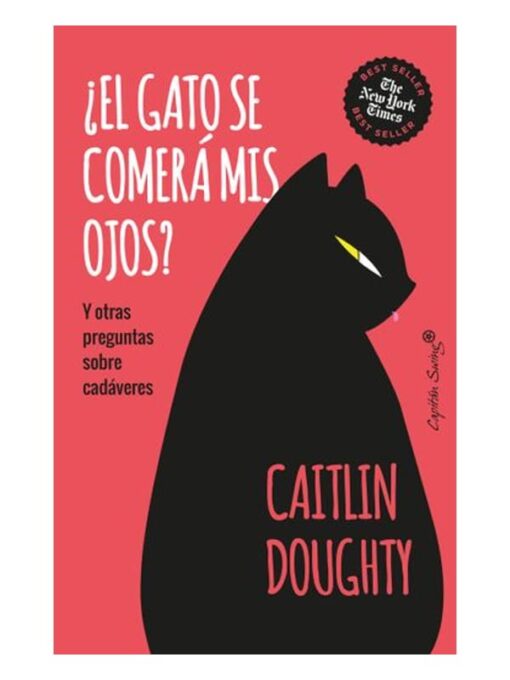 Imágen 1 del libro: ¿El gato se comerá mis ojos? - Y otras preguntas sobre cadáveres