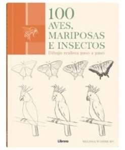 Imágen 1 del libro: 100 Aves, mariposas e insectos. Dibujo realista paso a paso.