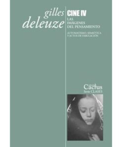 Imágen 1 del libro: Cine IV. Las imágenes del pensamiento