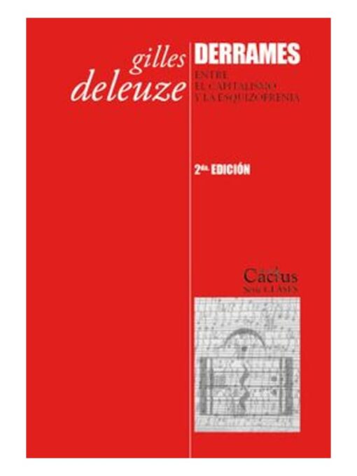 Imágen 1 del libro: Derrames. Entre el capitalismo y la esquizofrenia