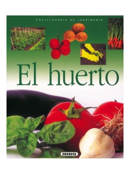 Imágen 1 del libro: El huerto (enciclopedia de jardinería)