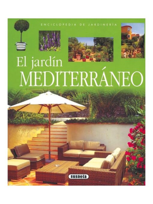 Imágen 1 del libro: El jardín mediterráneo (enciclopedia de jardinería)