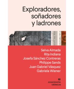 Imágen 1 del libro: Exploradores, soñadores y ladrones