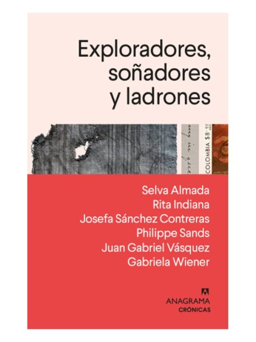 Imágen 1 del libro: Exploradores, soñadores y ladrones