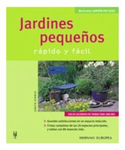 Imágen 1 del libro: Jardines pequeños -rápido y fácil-