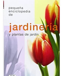 Imágen 1 del libro: Pequeña enciclopedia de jardinería y plantas de jardín