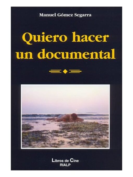 Imágen 1 del libro: Quiero hacer un documental