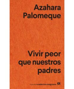 Imágen 1 del libro: Vivir peor que nuestros padres