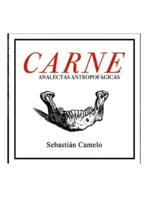 Imágen 1 del libro: Carne. Analectas antropofágicas.