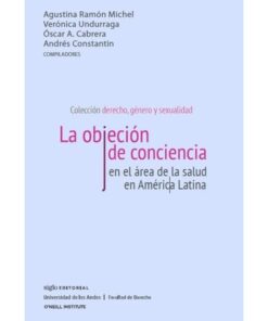 Imágen 1 del libro: La objeción de conciencia en el área de la salud en América Latina