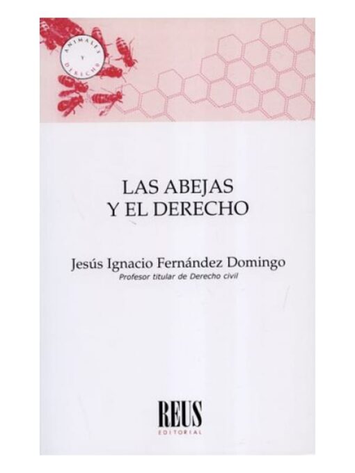 Imágen 1 del libro: Las abejas y el derecho