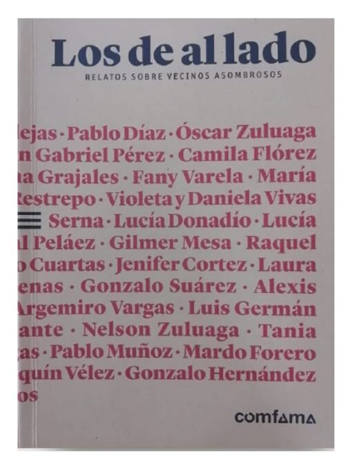 Imágen 1 del libro: Los de al lado. Relatos sobre vecinos asombrosos