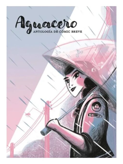 Imágen 1 del libro: Aguacero. Antología de cómic breve