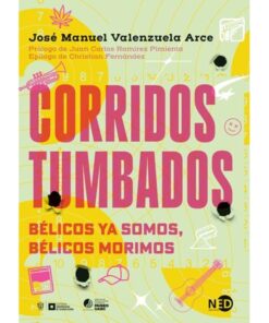 Imágen 1 del libro: Corridos tumbados: bélicos ya somos, bélicos morimos