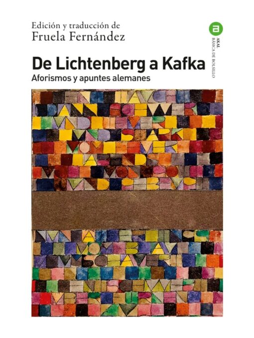 Imágen 1 del libro: Del Lichtenberg a Kafka - aforismos y apuntes alemanes