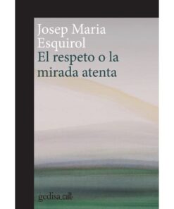 Imágen 1 del libro: El respeto o la mirada atenta