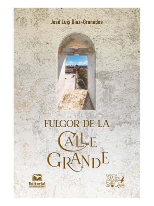 Imágen 1 del libro: Fulgor de la Calle Grande