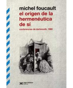 Imágen 1 del libro: El origen de la hermenéutica de sí. Conferencias de Dartmouth, 1980