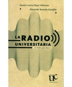 Imágen 1 del libro: La radio universitaria: un medio para educar