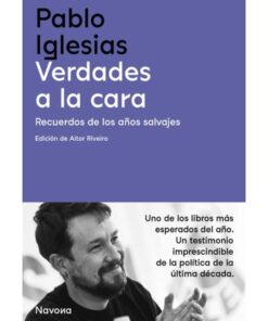 Imágen 1 del libro: Verdades a la cara. Recuerdo de los años salvajes