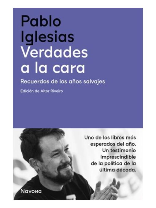 Imágen 1 del libro: Verdades a la cara. Recuerdo de los años salvajes