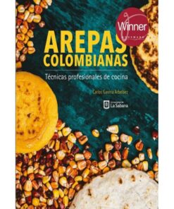 Imágen 1 del libro: Arepas colombianas. Ténicas profesionales de cocina